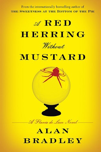 Stock image for A Red Herring Without Mustard (A Flavia de Luce Mystery) for sale by GF Books, Inc.