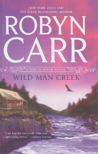 Stock image for Wild Man Creek (A Virgin River Novel) for sale by Books of the Smoky Mountains