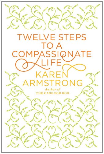 Beispielbild fr Twelve Steps to a Compassionate Life (Thorndike Press Large Print Nonfiction Series) zum Verkauf von More Than Words