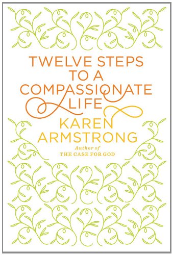9781410435033: Twelve Steps to a Compassionate Life (Thorndike Press Large Print Nonfiction Series)