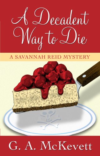 Stock image for A Decadent Way To Die (A Savannah Reid Mystery) for sale by More Than Words