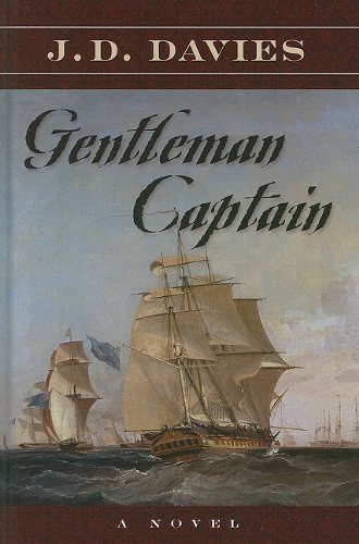 Stock image for Gentleman Captain : A Novel for sale by Better World Books: West