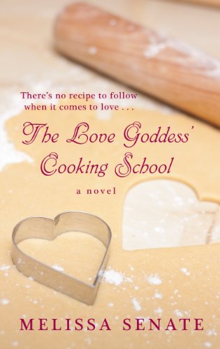 The Love Goddess' Cooking School (9781410435798) by Senate, Melissa