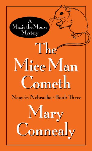Stock image for Mice Man Cometh : A Maxie the Mouse Mystery for sale by Better World Books