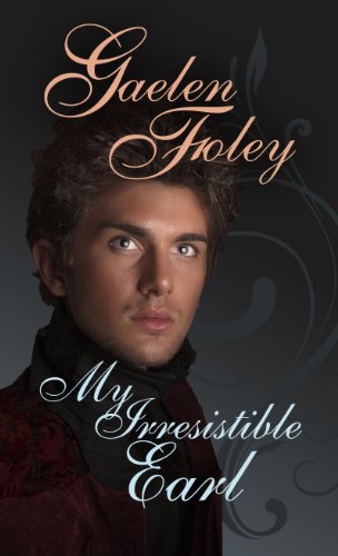 My Irresistible Earl (Thorndike Press Large Print Romance) (9781410436566) by Foley, Gaelen