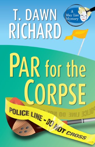 9781410437211: Par for the Corpse: A May List Mystery