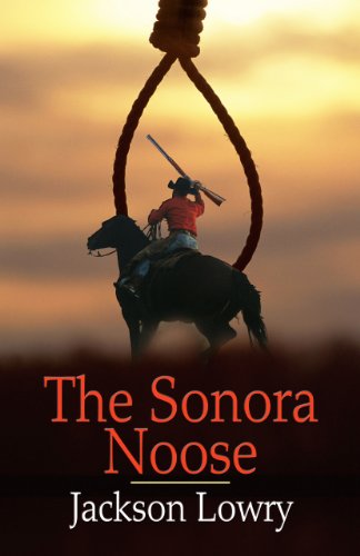 Beispielbild fr The Sonora Noose zum Verkauf von Better World Books