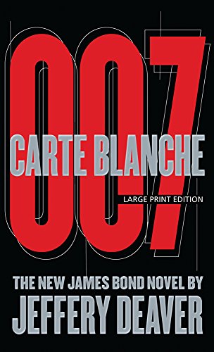 Beispielbild fr Carte Blanche: The New James Bond Novel (Thorndike Press Large Print Core Series) zum Verkauf von Ergodebooks