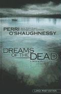 9781410438348: Dreams of the Dead (Thorndike Press Large Print Basic Series)