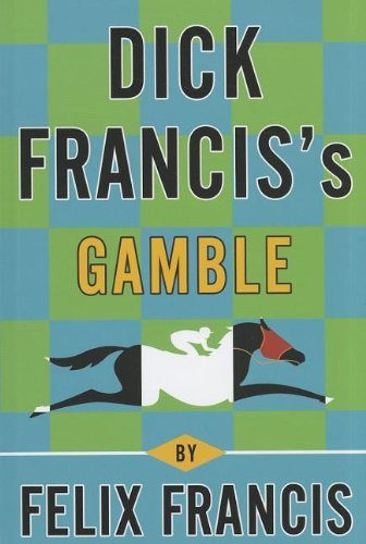 Stock image for Dick Francis's Gamble for sale by Better World Books: West