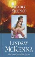 Deadly Silence (Thorndike Press Large Print Romance Series) (9781410438829) by McKenna, Lindsay