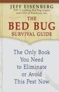 9781410439093: The Bed Bug Survival Guide: The Only Book You Need to Eliminate or Avoid This Pest Now (Thorndike Large Print Health, Home and Learning)