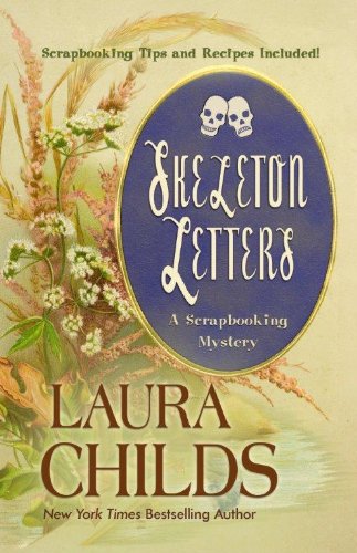 Skeleton Letters (A Scrapbooking Mystery) (9781410439215) by Childs, Laura