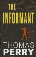 9781410439260: The Informant (Thorndike Press Large Print Thrill, Butcher's Boy Novel)