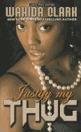 9781410439277: Justify My Thug (Thorndike Press Large Print African-American)