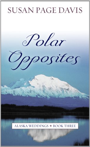 9781410439611: Polar Opposites (Alaska Weddings: Thorndike Press Large Print Christian Fiction, 3)