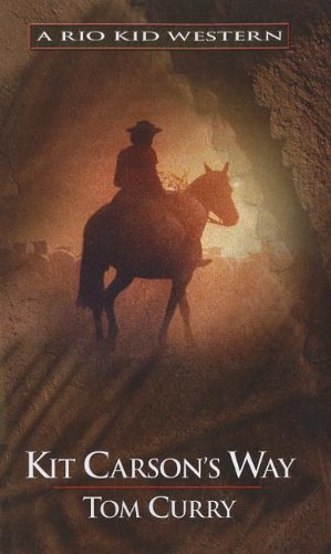 Stock image for Kit Carson's Way for sale by Better World Books