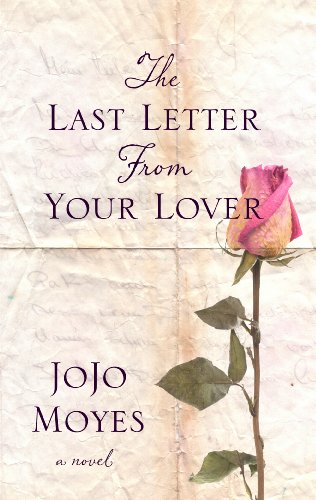 Imagen de archivo de The Last Letter from Your Lover a la venta por Better World Books