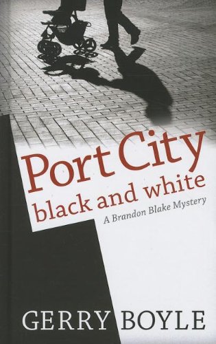 9781410440846: Port City Black and White (Brandon Blake Mysteries)
