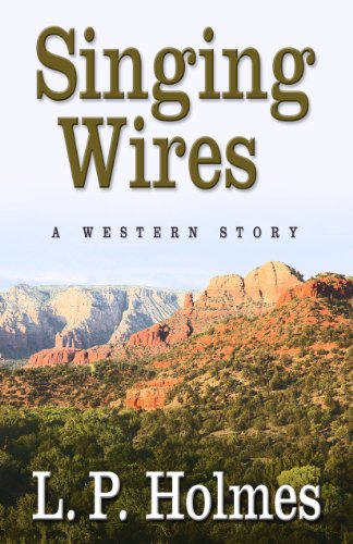 9781410441003: Singing Wires: A Western Story (Thorndike Large Print Western Series)