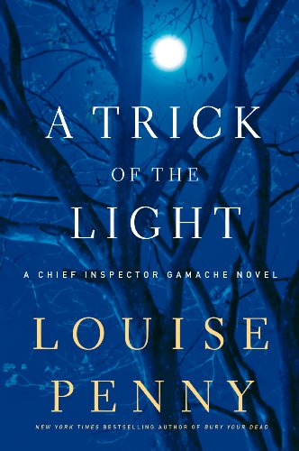 9781410441072: A Trick of the Light (Chief Inspector Gamache Novels)