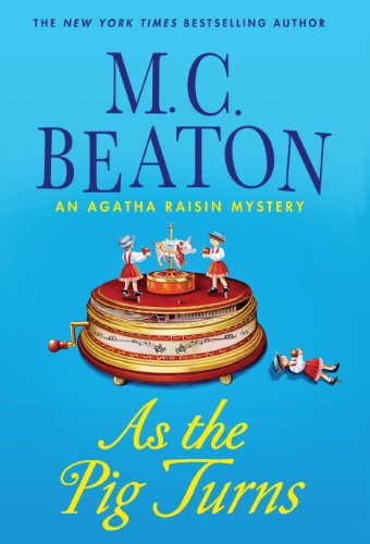 Stock image for As the Pig Turns: An Agatha Raisin Mystery (Thorndike Press Large Print Mystery) for sale by WorldofBooks