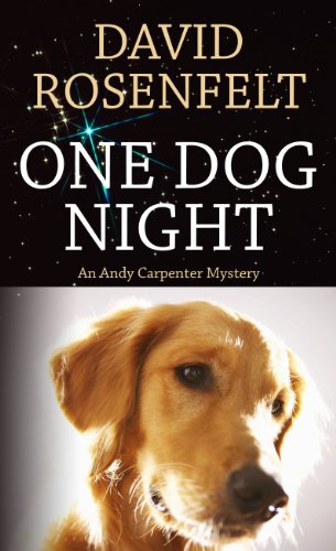One Dog Night (Thorndike Press Large Print Core Series) (9781410442086) by Rosenfelt, David