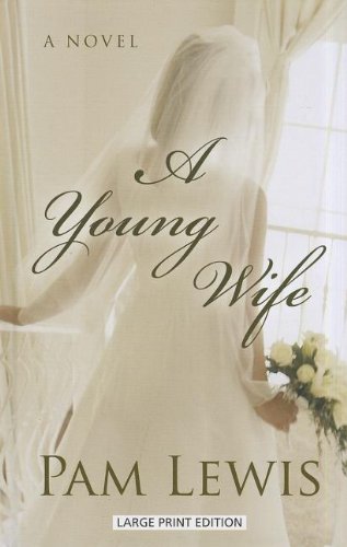 Imagen de archivo de A Young Wife a la venta por Better World Books
