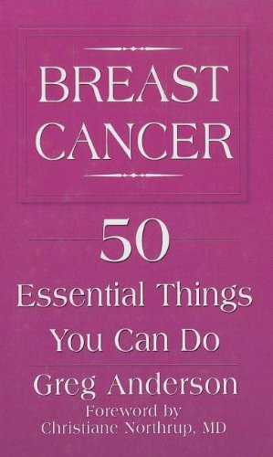 Beispielbild fr Breast Cancer : 50 Essential Things You Can Do zum Verkauf von Better World Books