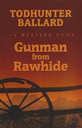 Beispielbild fr Gunman from Rawhide zum Verkauf von Better World Books