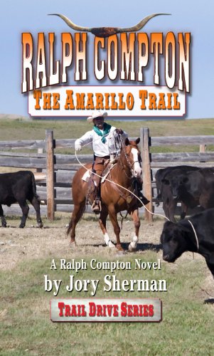 Beispielbild fr Ralph Compton the Amarillo Trail zum Verkauf von Better World Books: West