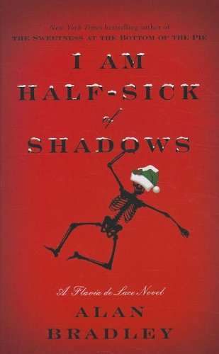9781410443328: I Am Half-Sick of Shadows (Flavia De Luce Mystery: Thorndike Press Large Print Core)