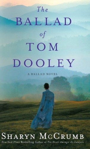 The Ballad of Tom Dooley: A Ballad Novel (9781410444141) by McCrumb, Sharyn