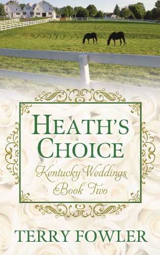 9781410444820: Heath's Choice: 02 (Kentucky Weddings)