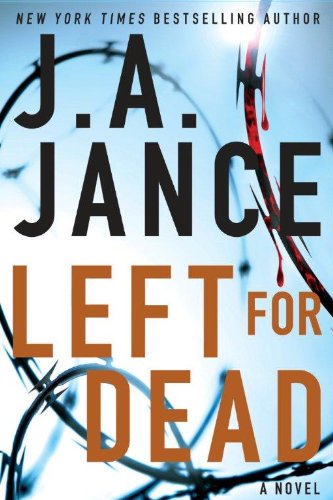 Left for Dead (Thorndike Press Large Print Basic Series) (9781410444929) by Jance, J. A.