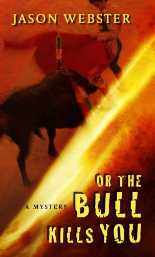 Beispielbild fr Or the Bull Kills You zum Verkauf von Better World Books