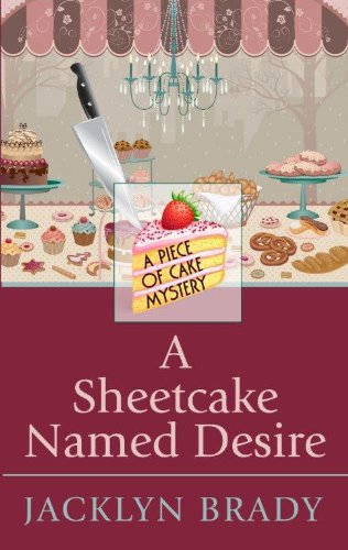 Beispielbild fr A Sheetcake Named Desire zum Verkauf von Better World Books