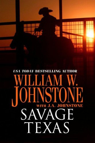 Savage Texas (9781410445506) by Johnstone, William W.; Johnstone, J. A.