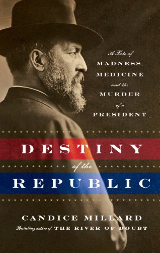 9781410446251: Destiny of the Republic: A Tale of Madness, Medicine, and the Murder of a President (Thorndike Press Large Print Biography)