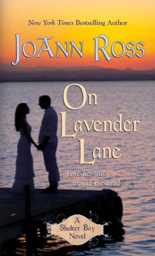 On Lavender Lane (A Shelter Bay Novel) (9781410446978) by Ross, JoAnn