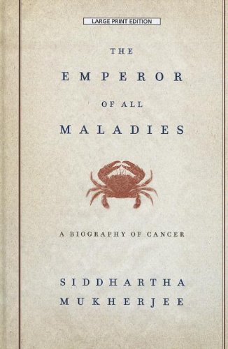 9781410447159: The Emperor of All Maladies: A Biography of Cancer