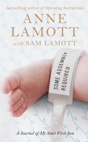 Some Assembly Required: A Journal of My Son's First Son (Thorndike Press Large Print Core Series) (9781410447197) by Lamott, Anne