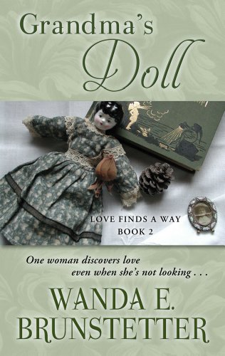 Grandma's Doll (Love Finds a Way: Thorndike Press Large Print Christian Romance) (9781410447579) by Brunstetter, Wanda E.
