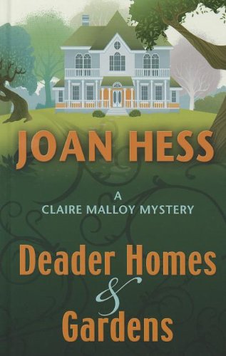 9781410448262: Deader Homes and Gardens (Claire Malloy Mystery)