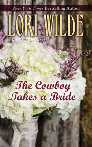 Beispielbild fr The Cowboy Takes a Bride zum Verkauf von Better World Books: West