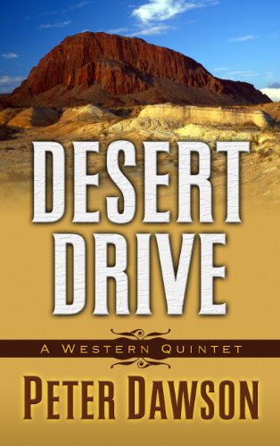 9781410448439: Desert Drive: A Western Quintet (Thorndike Large Print Western)