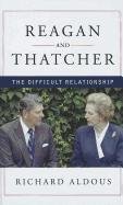 9781410448453: Reagan and Thatcher: The Difficult Relationship