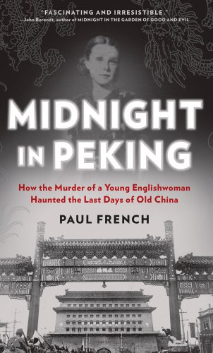 9781410448965: Midnight in Peking: How the Murder of a Young Englishwoman Haunted the Last Days of Old China (Thorndike Large Print Crime Scene)