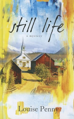 Still Life: A Chief Inspector Gamache Novel [Book]