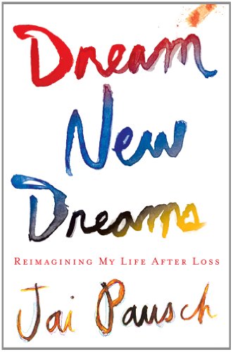 9781410449603: Dream New Dreams: Reimagining My Life After Loss (Thorndike Press Large Print Inspirational)